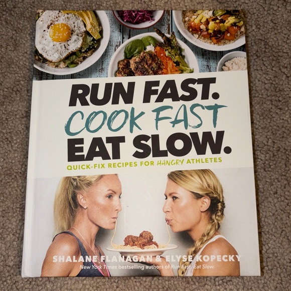 Run Fast. Cook Fast. Eat Slow. Cookbook - Picture 1 of 3